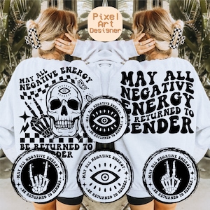 May All Negative Energy Be Returned To Sender SVG, Positive Svg,  Motivational Svg, Positive Quote Svg, Women T-Shirt Svg, Wavy Stacked Svg