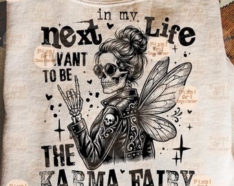 Sarcastic Fairy SVG PNG, Karma Quote Design, Tattoo Fairy Svg, Sassy Quote Shirt Graphic, In My Next Life Quote Design Svg, Sarcasm Svg