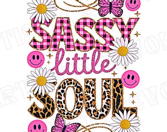 Sassy Little Soul PNG, Diseño PNG de sublimación Little Soul, Sublimación para niños, Diseños PNG para niñas, Sublimación para niñas, PNG para niños pequeños