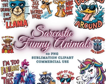 Sarcastic Quotes Bundle, Funny Quotes Bundle, Funny Animals PNG Bundle, Funny Animals Clipart, Sarcastic Animals Sublimation Designs Bundle
