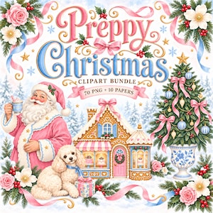 May include: A digital illustration titled Preppy Christmas Clipart Bundle featuring Santa Claus in a pink coat, a gingerbread house, a decorated Christmas tree in a blue and white urn, and a white poodle with a blue bow and gift box.