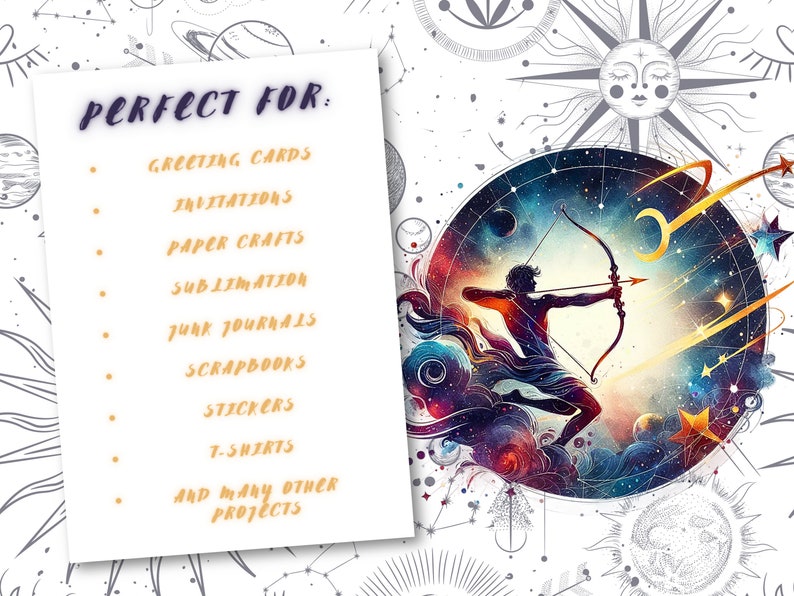 May include: An illustration of the Sagittarius zodiac sign, featuring a silhouetted archer aiming a bow and arrow against a cosmic background. A list on a white background reads "PERFECT FOR: Greeting Cards, Invitations, Paper Crafts, Sublimation, Junk Journals, Scrapbooks, Stickers, T-Shirts, and many other projects."