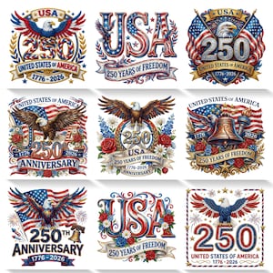 May include: Nine patriotic designs featuring the American flag, bald eagles, and the number 250. Each design includes the text "USA", "United States of America", and "250 Years of Freedom" or "250th Anniversary" with the years 1776-2026.