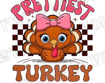 Cutest Turkey At The Table png, Thanksgiving png Prettiest Turkey png, Thanksgiving Kids Shirt design png, Thankful Sublimation design