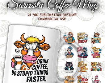 Sarcastic Coffee Mug Sublimation Bundle, Funny Quotes Bundle, Funny Coffee Mug Print, Sarcastic Quotes Funny Mug Design Sarcastic PNG Bundle