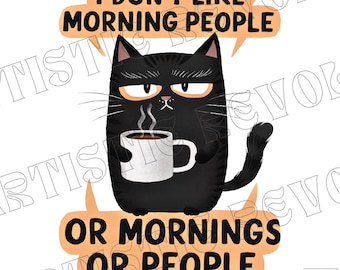 Sarcastic Coffee Cat Png, Funny Cat Png, Sarcastic Cat Png, Funny Cat Sublimation Design, Sarcastic Cat Sublimation, Funny Cat Shirt Design