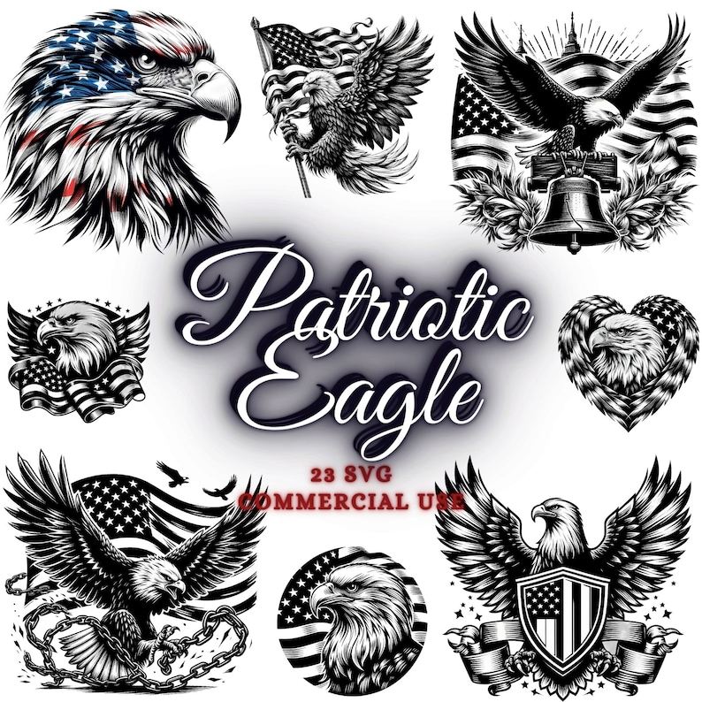 May include: A collection of patriotic eagle designs in black and white, with some featuring the American flag. The designs include eagles with outstretched wings, holding flags, and within a heart shape. Text reads "Patriotic Eagle" and "23 SVG Commercial Use."
