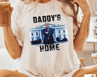 Daddy&#39;s Home PNG, Donald Trump Png, Trump 2024 Png, Trump Felon, Trump for President 2024, Funny 2024 Election Png, Funny President Png,