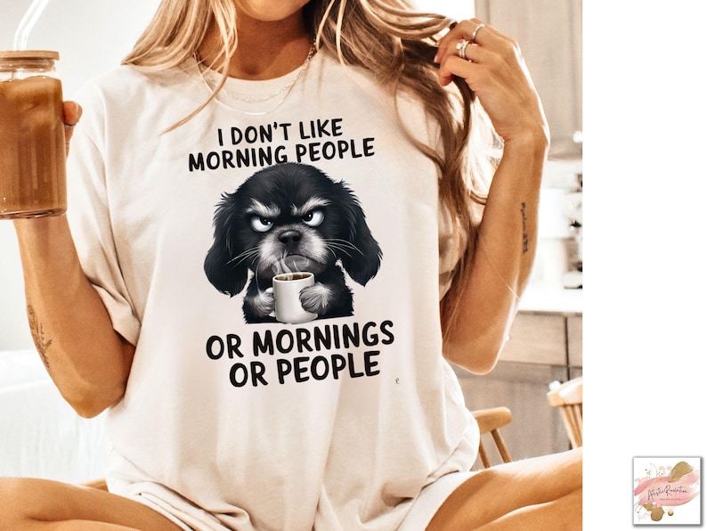 Sarcastic Coffee Dog Png, Funny Dog Png, Sarcastic Dog Png, Funny Dog Sublimation Design, Sarcastic Dog Sublimation, Funny Dog Shirt Design image 2
