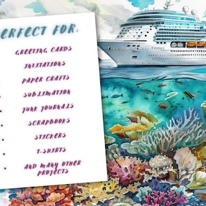 May include: Watercolor illustration featuring a cruise ship above and a vibrant coral reef below the waterline. A white card lists "PERFECT FOR" greeting cards, invitations, paper crafts, sublimation, junk journals, scrapbooks, stickers, t-shirts, and other projects.