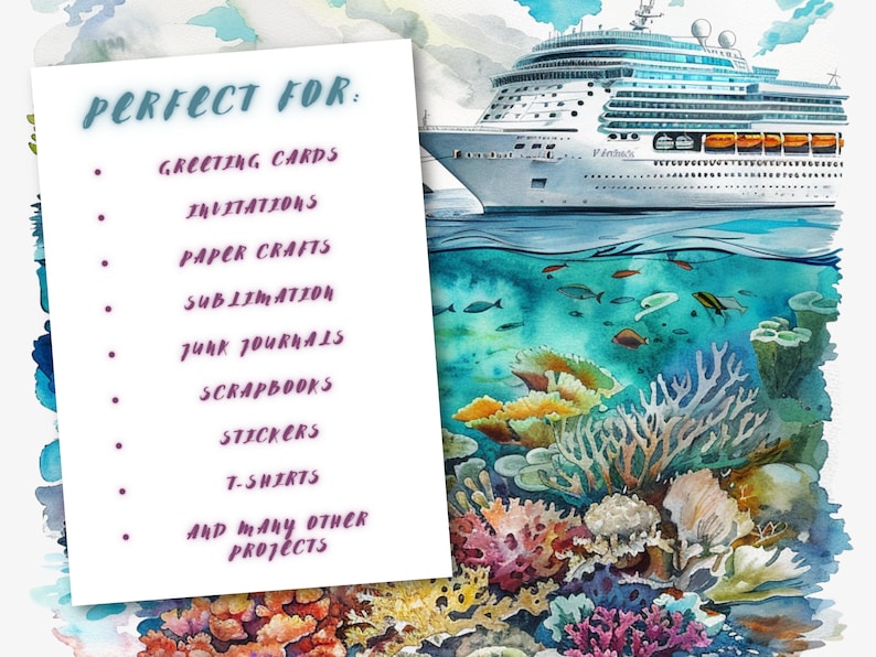 May include: Watercolor illustration featuring a cruise ship above and a vibrant coral reef below the waterline. A white card lists "PERFECT FOR" greeting cards, invitations, paper crafts, sublimation, junk journals, scrapbooks, stickers, t-shirts, and other projects.