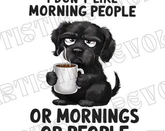 Sarcastic Coffee Dog Png, Funny Dog Png, Sarcastic Dog Png, Funny Dog Sublimation Design, Sarcastic Dog Sublimation, Funny Dog Shirt Design