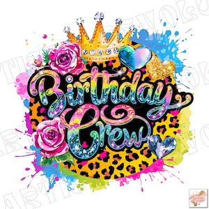Aniversário Crew Png, Design de Sublimação, Sublimação de Aniversário, Png Colorido, Leopardo Png, Design de Camiseta de Aniversário, Aniversário Digital Png, DTF