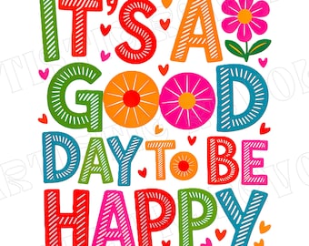 It’s a Good Day to Be Happy PNG, Inspirational Mental Health Boho PNG Affirmation Wildflower Shirt Design Positive Quotes Summer Sublimation