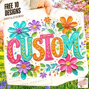 May include: A colorful illustration featuring the word "CUSTOM" in vibrant, 3D lettering, surrounded by detailed floral designs. The artwork includes the text "FREE 10 DESIGNS INCLUDED" and is held by a person. The color palette includes pink, orange, teal, and purple.