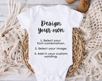 Design your own onesie, baby gift, pregnancy announcement, custom onesie