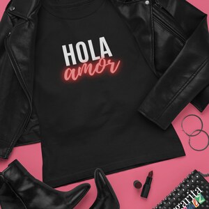 Hola Amor, Hello Love, Love, Spanish, Gift, Latina, Women