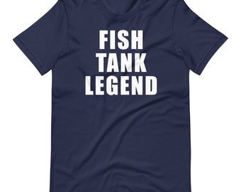 Fish Tank Legend T-Shirt