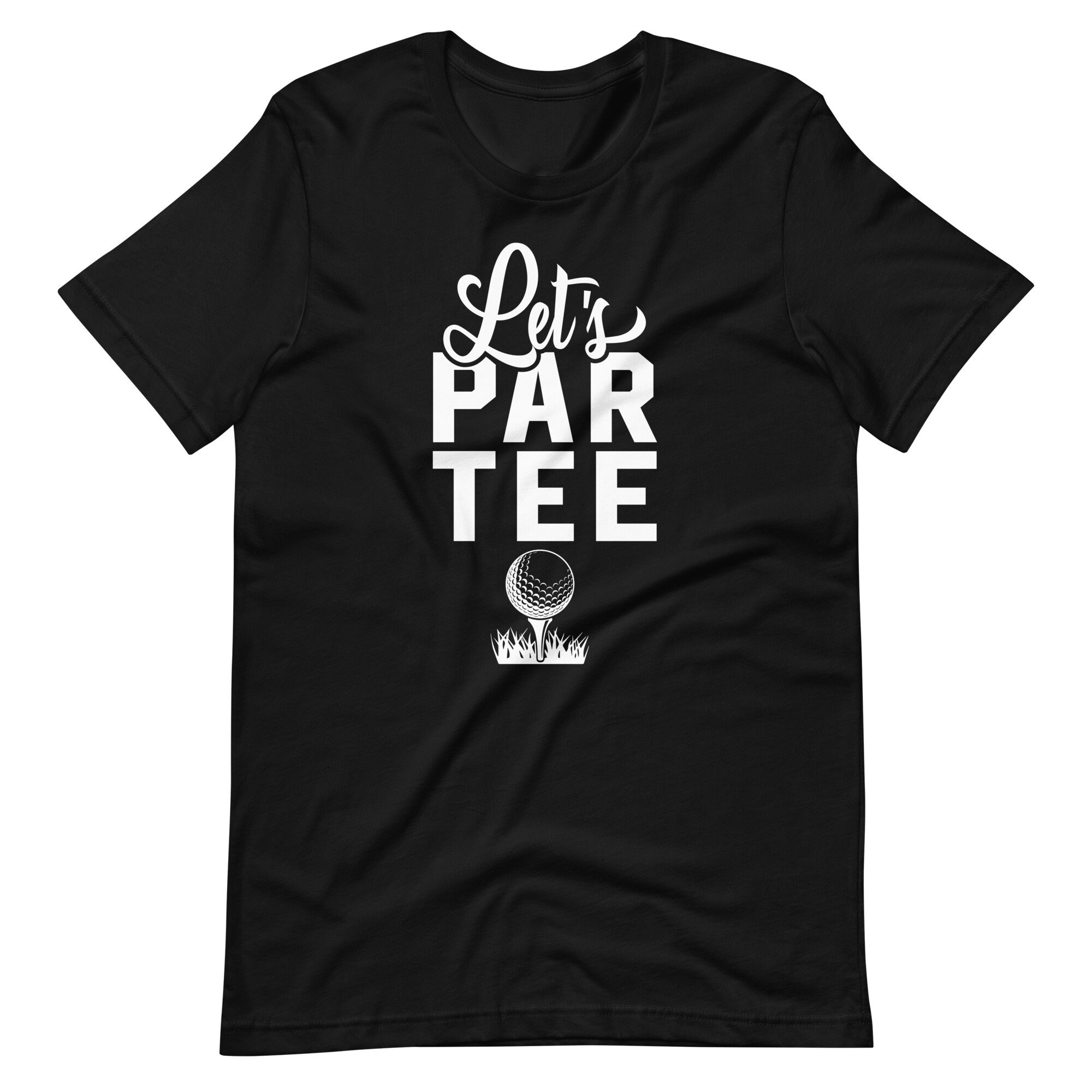Let s Par Tee T shirt Etsy