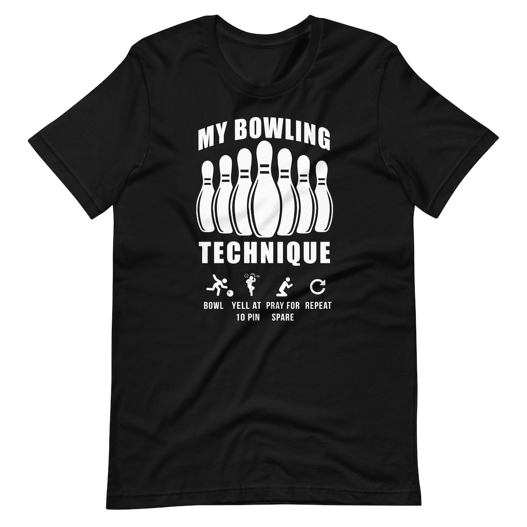 My Bowling Technique T-shirt - Etsy
