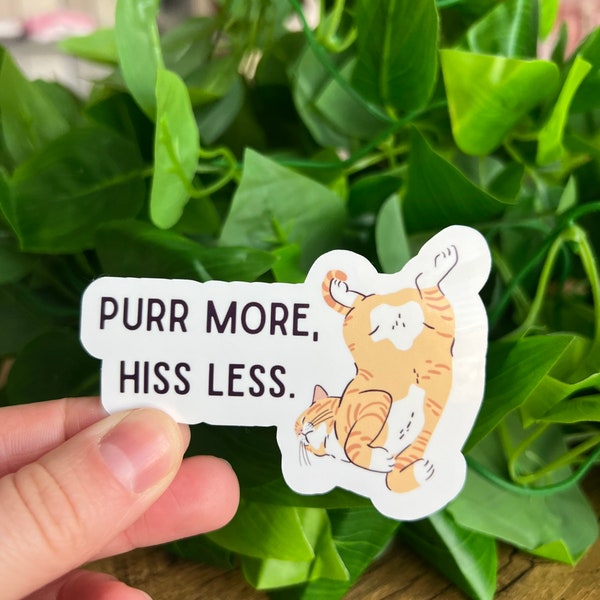 Purr more hiss less meow cat sticker cats cute feline pets kitties kittens aw adorable