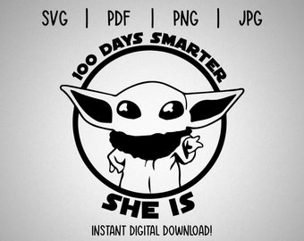 Star Wars 100 Days Smarter SVG | Grogu, Girl (Digital Download)