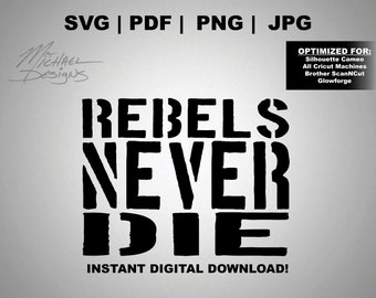 Rebels Never Die Cut File | Skull Graphic (Digital Download)