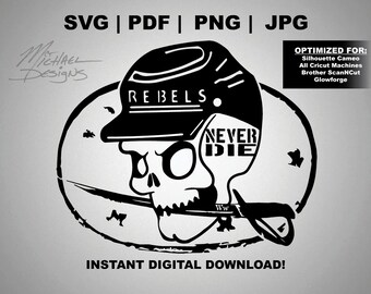 Rebels Never Die Skull SVG | Cricut & Silhouette (Digital Download)