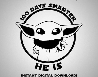 Baby Yoda 100 Days Smarter SVG | Star Wars Cut File (Digital Download)
