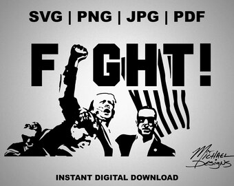 Trump Fight Fist Pump SVG | MAGA 2024, Cricut, Shirt (Digital Download)