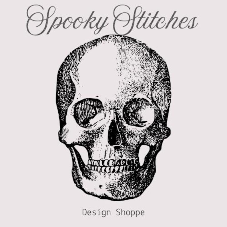 May include: Black and white illustration of a human skull with a detailed drawing style. The skull is facing forward with a slight smile. The text "Spooky Stitches" is above the skull and "Design Shoppe" is below the skull.