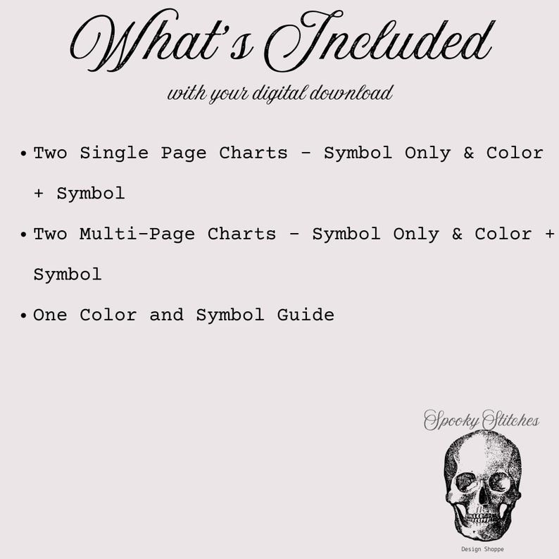 May include: A digital download for a cross-stitch pattern includes two single-page charts, two multi-page charts, and a color and symbol guide. The text "What's Included" and "Spooky Stitches" is visible in the image.