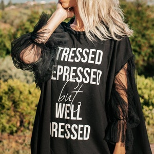 Robe T-shirt surdimensionnée pour femmes, tunique imprimée bien habillée stressée déprimée, robe d'été en coton, pull surdimensionné de motivation image 1