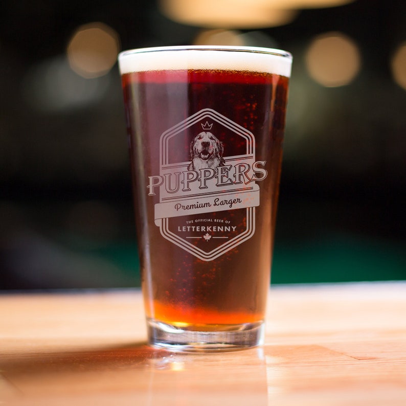 Letterkenny Puppers Premium Lager Beer Pint Glass Pitter Etsy