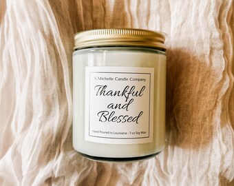 Thankful and Blessed Candle | Soy Wax Candle | Thankful and Blessed | Patchouli Candle | Vanilla Candle | Mother's Day | Graduation Gift