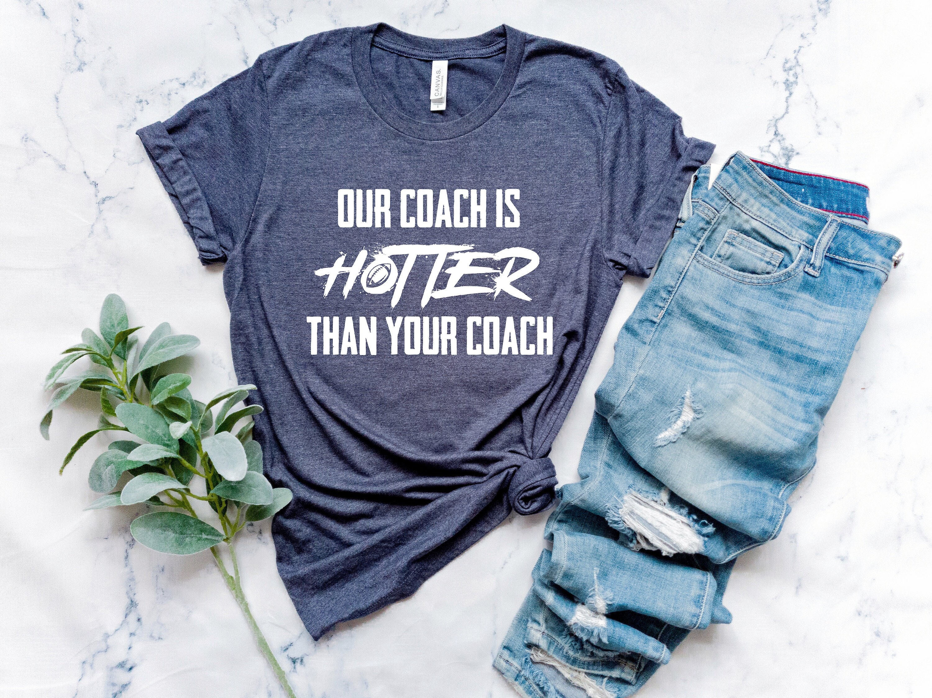 Our Coach is Hotter Than Your Coach American Football Coach - Etsy