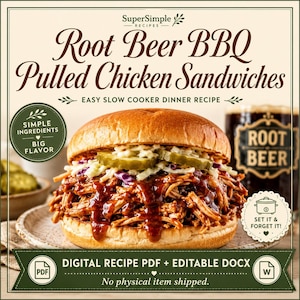 May include: A digital recipe card for Root Beer BBQ Pulled Chicken Sandwiches featuring a sandwich with shredded chicken, barbecue sauce, coleslaw, and pickles on a bun. Text includes SuperSimple Recipes, Easy Slow Cooker Dinner Recipe, and PDF + DOCX.