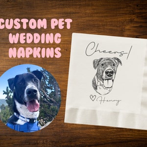 Custom Sketched Pet Portrait Napkins - Cheers Illustrated Dog Cat Wedding Napkins, Custom Engagement Napkins, Pet Portrait