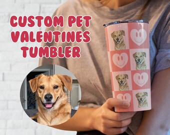 Custom Pet Valentines Day Tumbler - Pink Red Heart Tumbler, Vday To Go Coffee Tumbler, Dog Cat Bunny Pet Portrait Mug