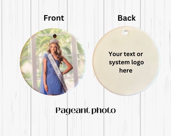 Pageant Photo Ornament - Photo Gifts - Holiday - Stocking Stuffer - Pageant queen - Pageant Gift - Ceramic