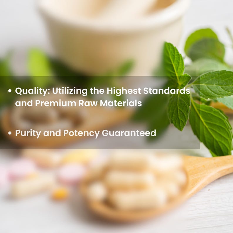 May include: A wooden spoon filled with white capsules, surrounded by other capsules of various colors. The text "Quality: Utilizing the Highest Standards and Premium Raw Materials" and "Purity and Potency Guaranteed" is visible in the image.