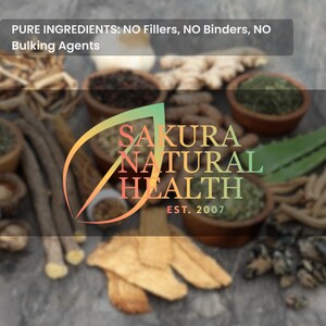 May include: An overhead shot showcases various natural ingredients, including herbs and spices, arranged around a logo that reads "SAKURA NATURAL HEALTH EST. 2007." The text "PURE INGREDIENTS: NO Fillers, NO Binders, NO Bulking Agents" is displayed at the top.