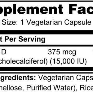Peut inclure: &Eacute;tiquette des informations nutritionnelles pour un compl&eacute;ment alimentaire. La portion est de une capsule v&eacute;g&eacute;tarienne. L'&eacute;tiquette indique que la vitamine D est pr&eacute;sente &agrave; 375 mcg (15 000 UI) par portion, ce qui repr&eacute;sente 1875 % de la valeur quotidienne. Les autres ingr&eacute;dients comprennent une capsule v&eacute;g&eacute;tarienne (hypromellose, eau purifi&eacute;e) et de la farine de riz.