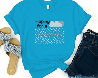 Hoping for a Rainy Day/artistic unique graphic shirt with text rainy weather cloud graphic rain storms weather watcher gift for him or her