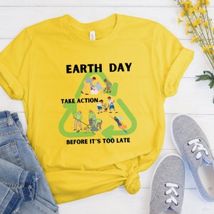 Earth Day Take Action Before Too Late Unisex Jersey Short Sleeve Tee