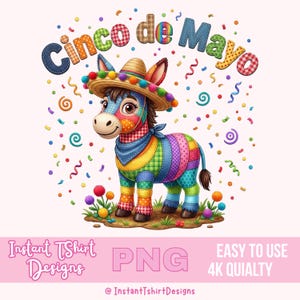 May include: A vibrant Cinco de Mayo illustration of a donkey in a sombrero and bandana, crafted from patchwork fabric. The words "Cinco de Mayo" are displayed above, with confetti and flowers scattered around. The image also includes the text "Instant Tshirt Designs" and "PNG".