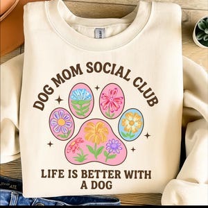 Hund Mama Social Club Png, Sublimationsdesign, das Leben ist besser mit einem Hund Png, Pfote Png, trendige Png, Hund Mama Png, Sofortiger Download Png, DTF