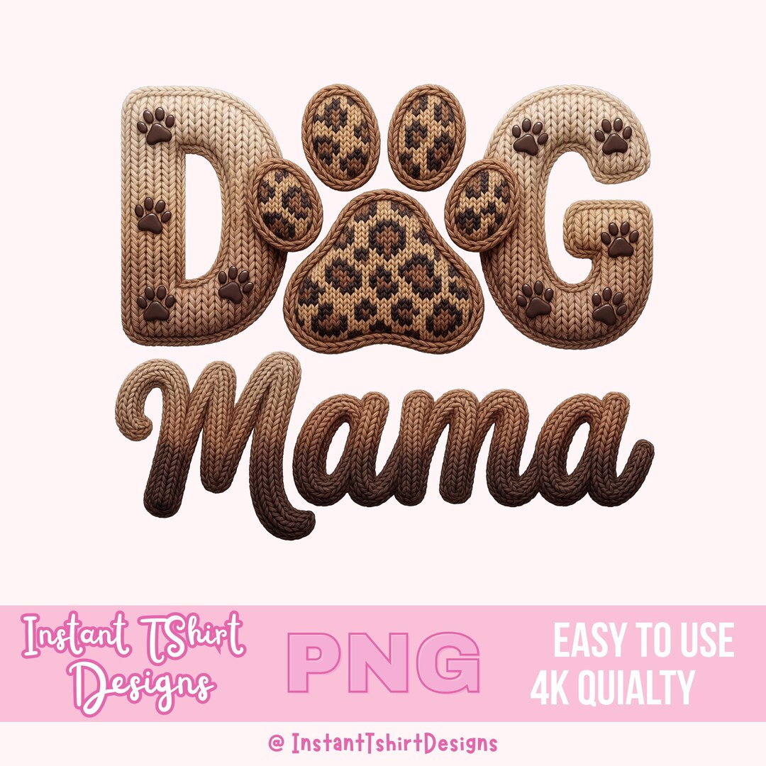 DOG Mama PNG Knitted Leopard Print Design Rustic Dog Lover Cozy Pet Mom ...