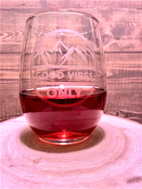 Good Vibes Only Etched Stemless Wine Glass 20.oz
