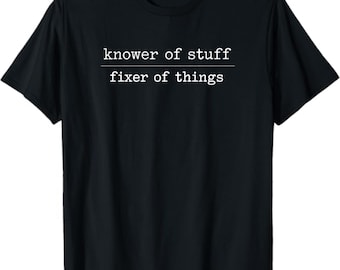 Camiseta de "Sabedor de cosas, reparador de cosas", regalo divertido para manitas, camiseta minimalista de mecánico, camiseta gráfica con humor para papá